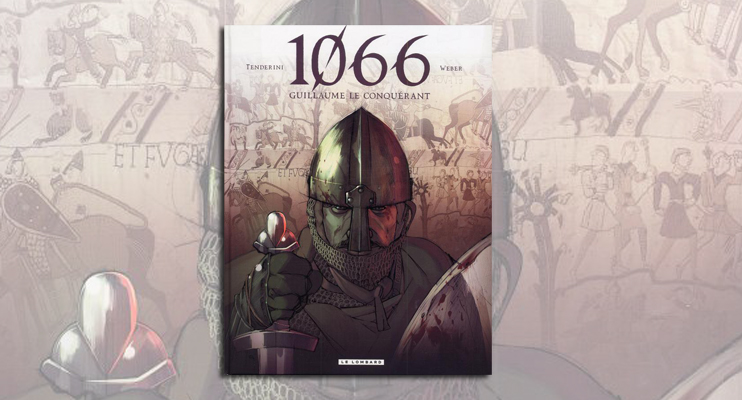 1066, Guillaume le Conqu&eacute;rant par Tenderini et Weber