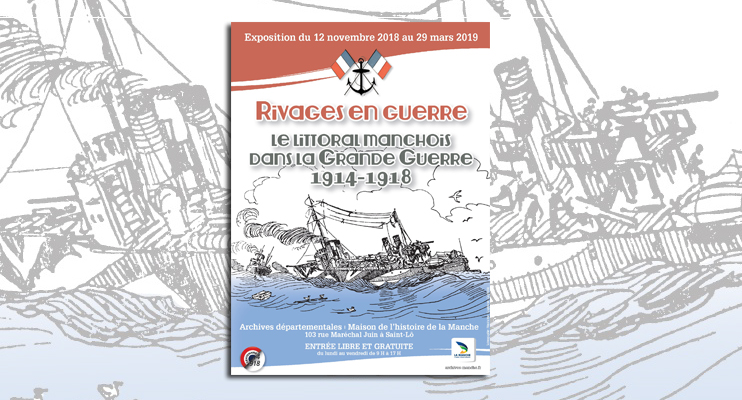 Exposition &laquo; Rivages en guerre &raquo; aux archives de la Manche