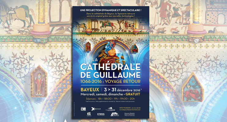 Bayeux &laquo; La Cath&eacute;drale de Guillaume - 1066-2016 : voyage retour &raquo;