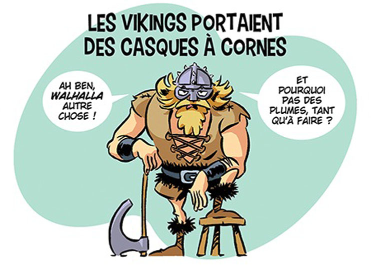 Les Vikings ne portaient pas des casques &agrave; cornes !