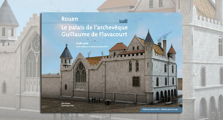 Rouen - Le palais de l'archev&ecirc;que Guillaume de Flavacourt (1278-1306)