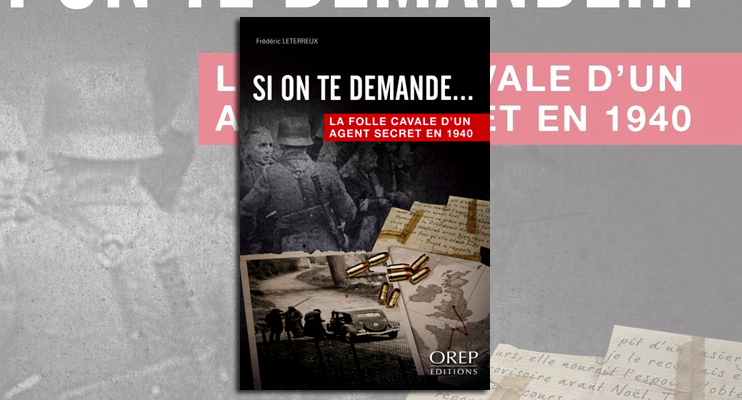 Si on te demande... La folle cavale d'un agent secret en 1940
