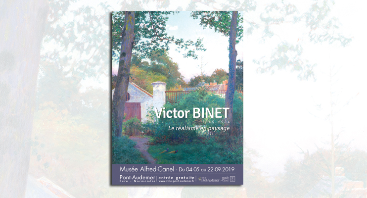 Exposition &laquo; Victor Binet - le r&eacute;alisme en paysage &raquo; au mus&eacute;e Alfred-Canel